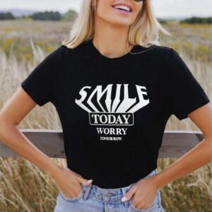 Tricou dama Smile Today Worry Tomorrow Negru - imagine 1